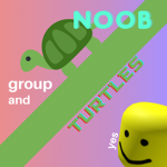 noob group and turtles