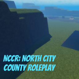 NCCR: North City County Roleplay (Goodbye)