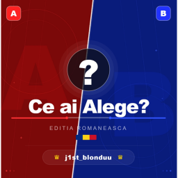 🎮 Ce ai Alege?🤔