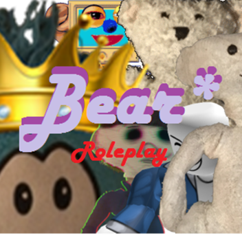 BEAR* roleplay (BLOOD MOON UPDATE )