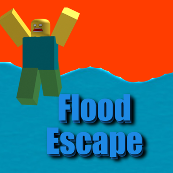Flood Escape (COIN SHOP)
