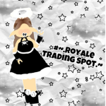 ~.Royale Trading Spot.~
