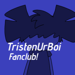 TristenUrBoi FanClub