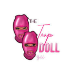 Trap dolls for life