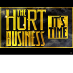THE HURT BUSINESS!!!!
