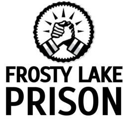 Frosty Lake Prison. [ALPHA]