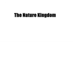 The Nature Kingdom