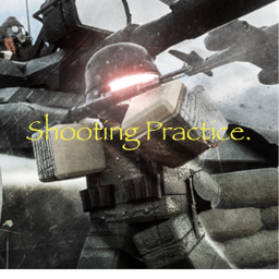 Shooting Practice.