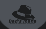 Bad's Mafia