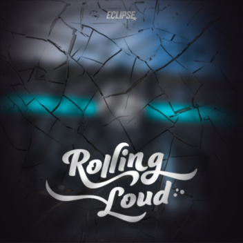Rolling Loud: Eclipse