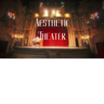 Aesthetic Theater