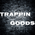 Trappin Goods