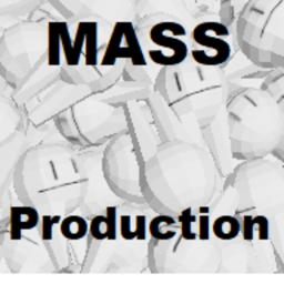 Mass Production
