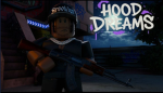 Hood Dreamz