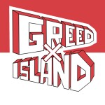 Greed Island