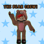 The Bear Crew!