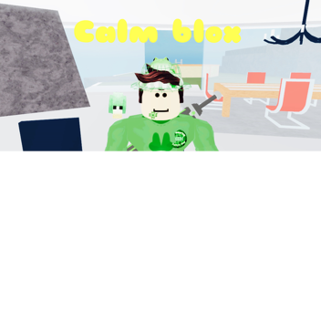 Calm blox