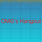 OMG's Hangout