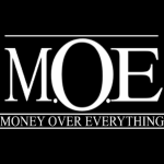 (M.O.E) Money Over Everything