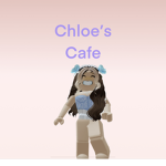 Chloe’s Cafe!