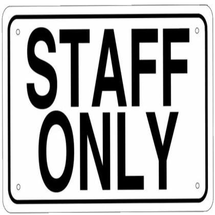 Staff Only Transparent Sign