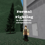Formal Fighting