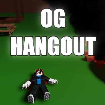 OG Hangout