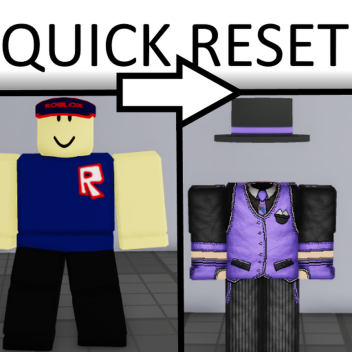 Quick Reset (For making outfits)
