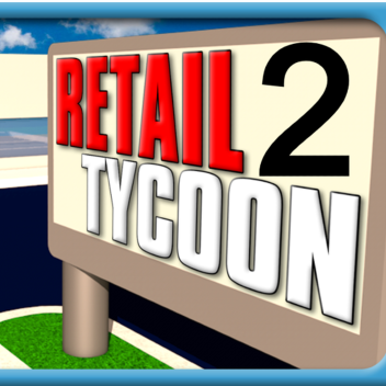 Retail Tycoon 2 (NEW!)