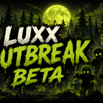 Luxx Outbreak Beta