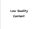 Low Quality Content