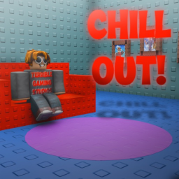 CHILL OUT