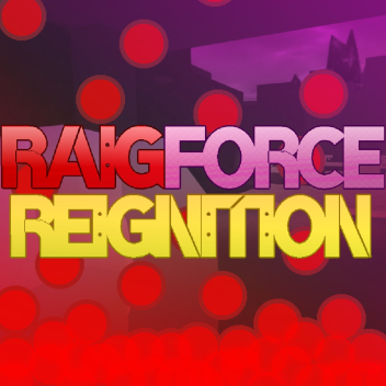 RAIGFORCE: REIGNITION
