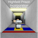 Highfield Prison Incorporation