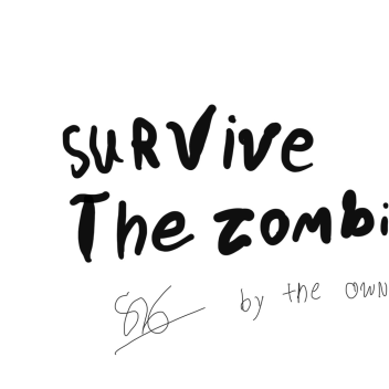 survive the zombie [GAME STILL HAS BUG
