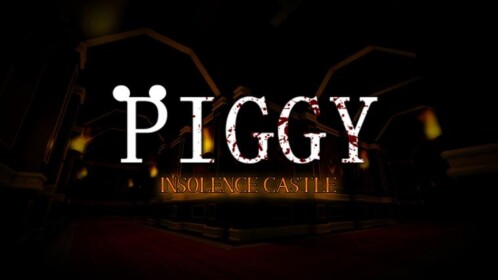 Piggy [BOOK 2] Insolence Castle!