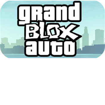[Early Acess] Grand Blox Auto