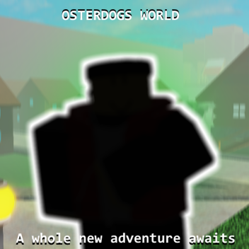 OsterDog's World 