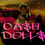CA$H, DOLL$