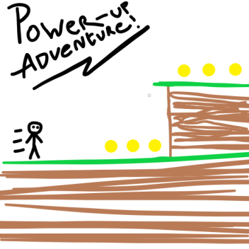 Power-Up Adventure!