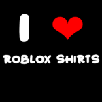 I Heart Roblox Shirts
