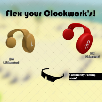 Flex your Clockwork's!
