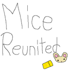Mice Reunited