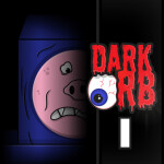 the deadly dark orb