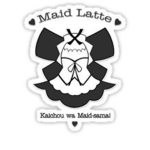 -*maid latte*-