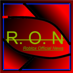 Roblox Official News~RON