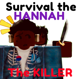 Survival The Hannah The Killer