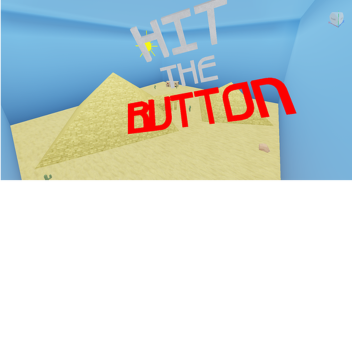 hit the button (unpaid workers edition™)