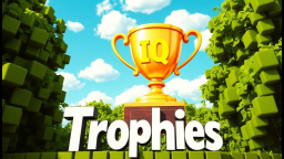 🏆Trofea IQ🏆(przeczytaj opis)