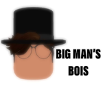 big man’s bois